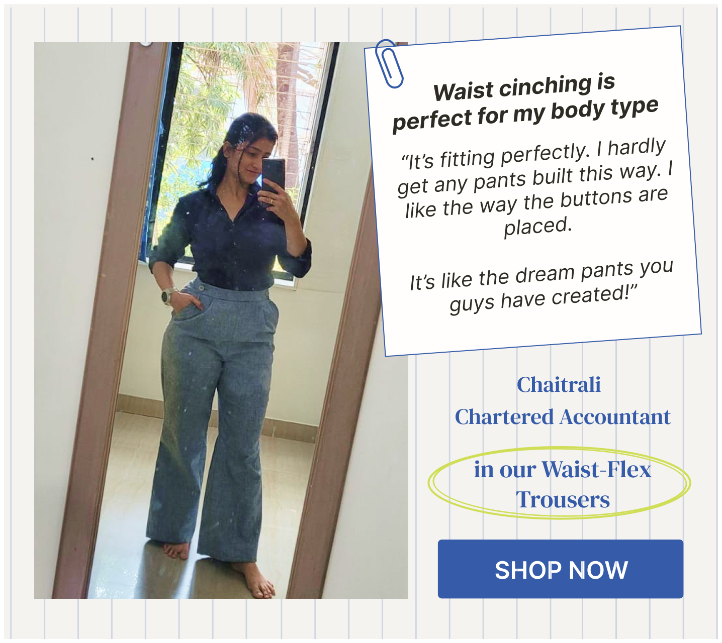 Chartered Accountant Chaitrali in formal Verduo Waist-Flex trousers; text notes perfect waist cinching for her body type.